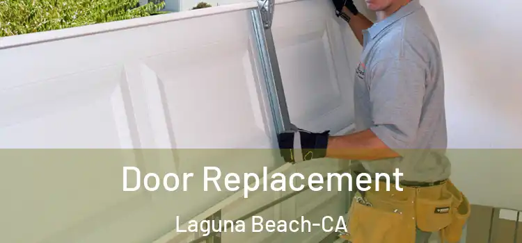 Door Replacement Laguna Beach-CA