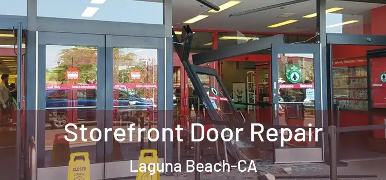  Storefront Door Repair Laguna Beach-CA